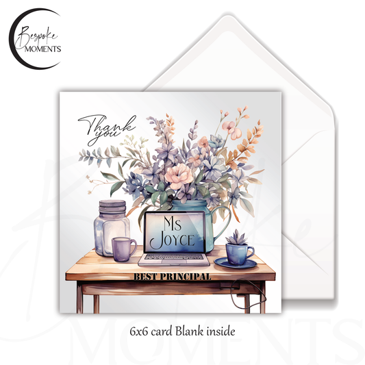 Thank you, Principal: A Personalised Thank You Card